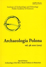Archaeologia Polona vol.48 2010 (2015)